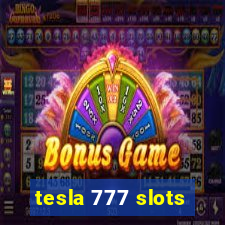 tesla 777 slots